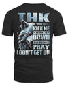 THK AP62-K4-666 - Personalized Fierce Wolf Quote Apparel “If You Kick Me When I’m Down, You Better Pray I Don’t Get Up”