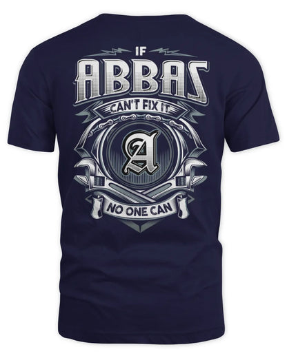 ABBAS AP81-K4-626 - Personalized Ahmed Quote Apparel “If Ahmed Can't Fix It, No One Can” - Unisex Standard T-Shirt - Navy