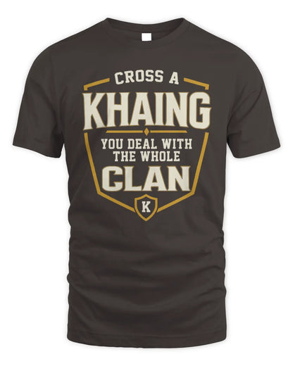 KHAING NT1-K008 Cross A/An NAME, You Deal With the Whole Clan | Personalized Vintage T-Shirt - Unisex Standard T-Shirt - Dark Chocolate
