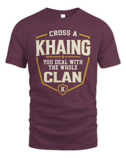 KHAING NT1-K008 Cross A/An NAME, You Deal With the Whole Clan | Personalized Vintage T-Shirt - Unisex Standard T-Shirt - Maroon