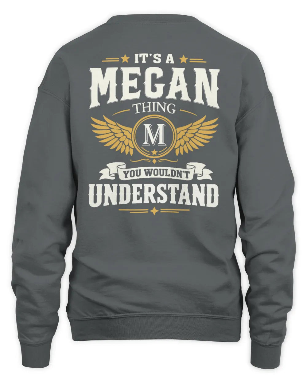 MEGAN KT06-M008 It’s a [NAME] Thing – You Wouldn’t Understand | Personalized Vintage T-Shirt - Unisex Sweatshirt - Charcoal
