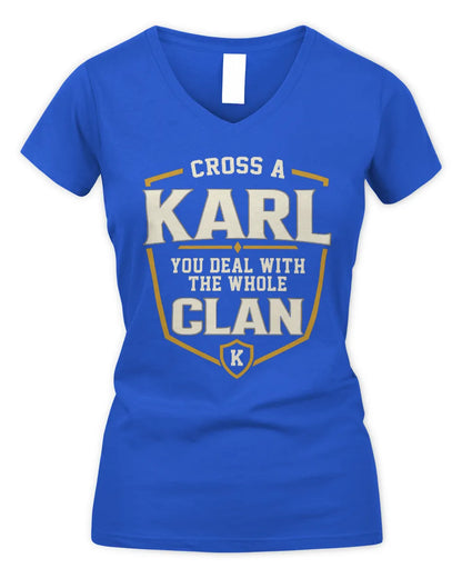 KARL NT1-K008 Cross A/An NAME, You Deal With the Whole Clan | Personalized Vintage T-Shirt - Women's V-Neck T-Shirt - Royal