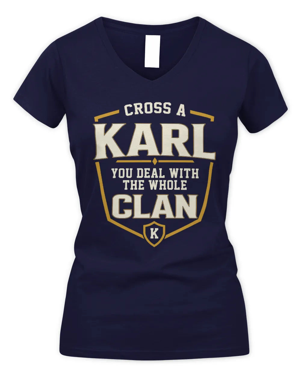 KARL NT1-K008 Cross A/An NAME, You Deal With the Whole Clan | Personalized Vintage T-Shirt - Women's V-Neck T-Shirt - Navy