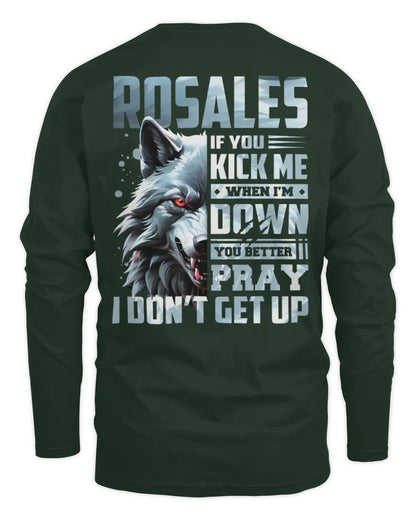 ROSALES AP62-K4-666 - Personalized Fierce Wolf Quote Apparel “If You Kick Me When I’m Down, You Better Pray I Don’t Get Up” - Men's Long Sleeved T-Shirt - Forest Green