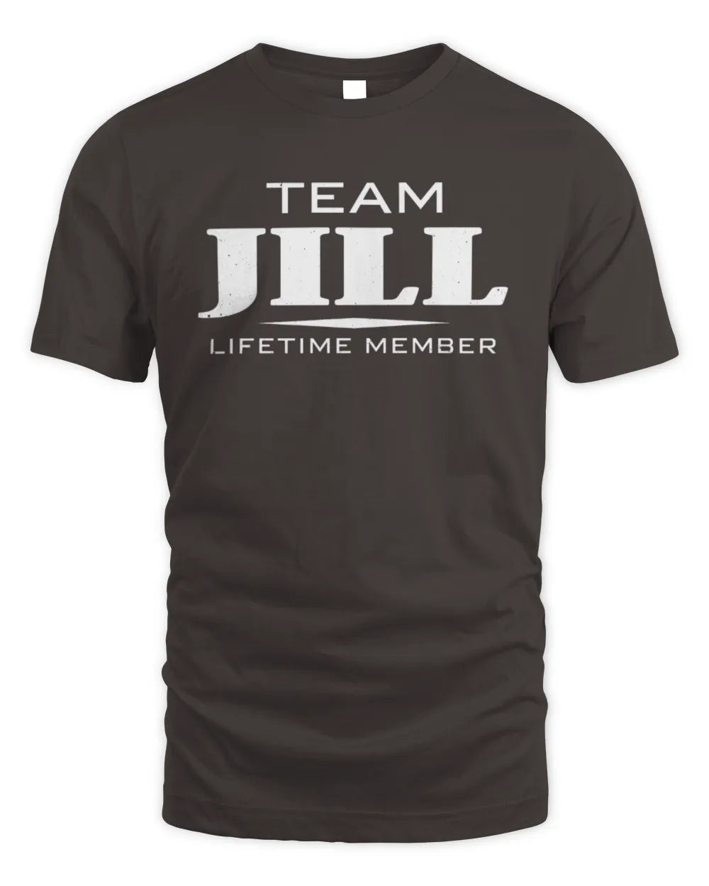 JILL BL62-K4-128 - Personalized “Team NAME Lifetime Member” - Unisex Standard T-Shirt - Dark Chocolate