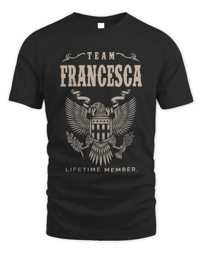 FRANCESCA TP06-K82 – Personalized Classic Style Apparel “Team NAME Lifetime Member” - Unisex Standard T-Shirt - Black