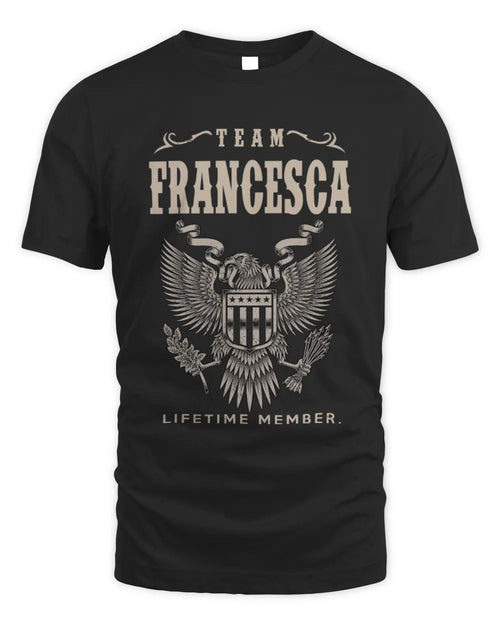 FRANCESCA TP06-K82 – Personalized Classic Style Apparel “Team NAME Lifetime Member” - Unisex Standard T-Shirt - Black