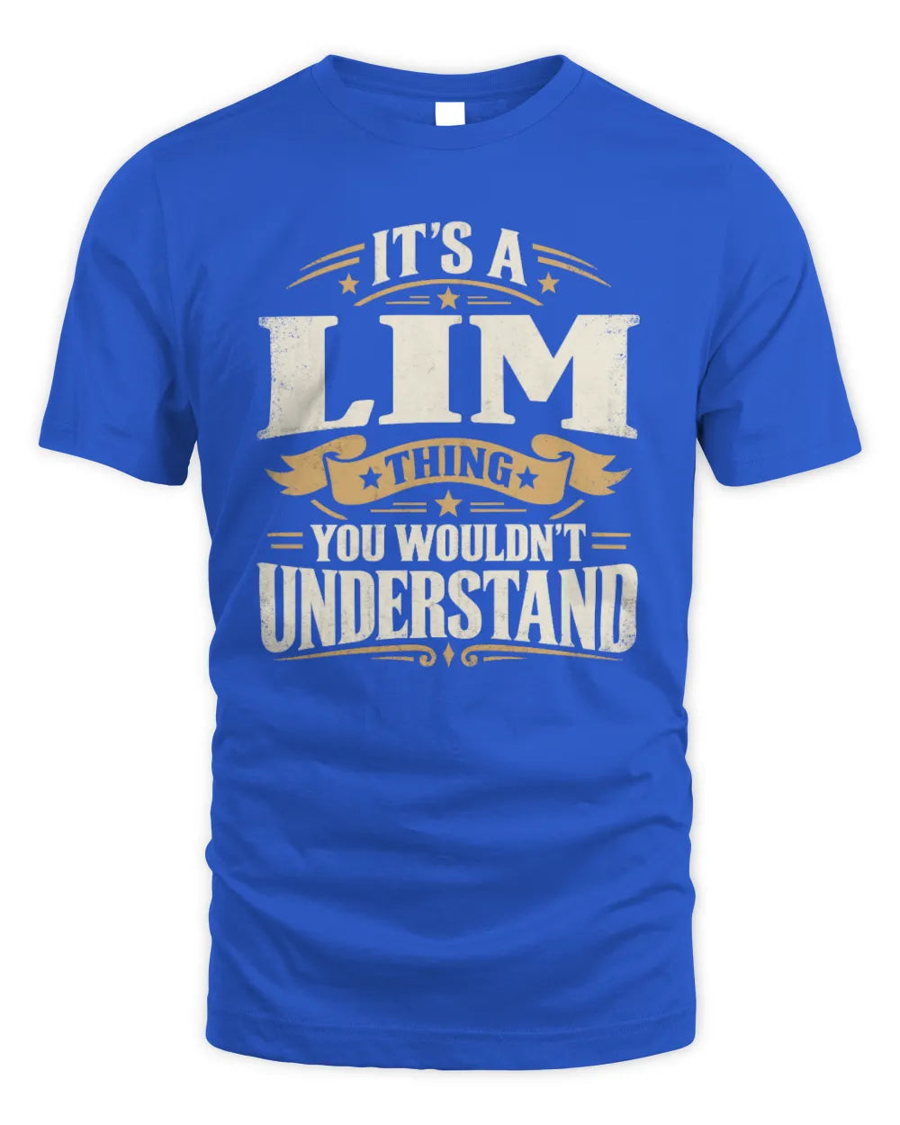 LIM P08 TH51 - Personalized “It’s a/an [NAME] Thing – You Wouldn’t Understand” Shirt - Unisex Standard T-Shirt - Royal