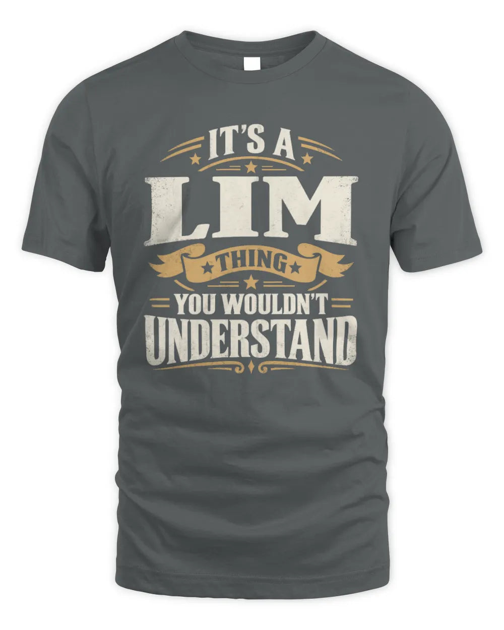 LIM P08 TH51 - Personalized “It’s a/an [NAME] Thing – You Wouldn’t Understand” Shirt - Unisex Standard T-Shirt - Charcoal