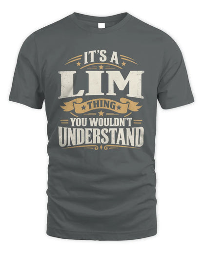 LIM P08 TH51 - Personalized “It’s a/an [NAME] Thing – You Wouldn’t Understand” Shirt - Unisex Standard T-Shirt - Charcoal