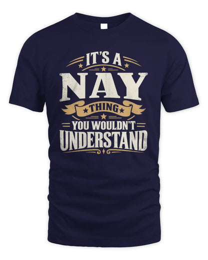 NAY P08 TH51 - Personalized “It’s a/an [NAME] Thing – You Wouldn’t Understand” Shirt - Unisex Standard T-Shirt - Navy