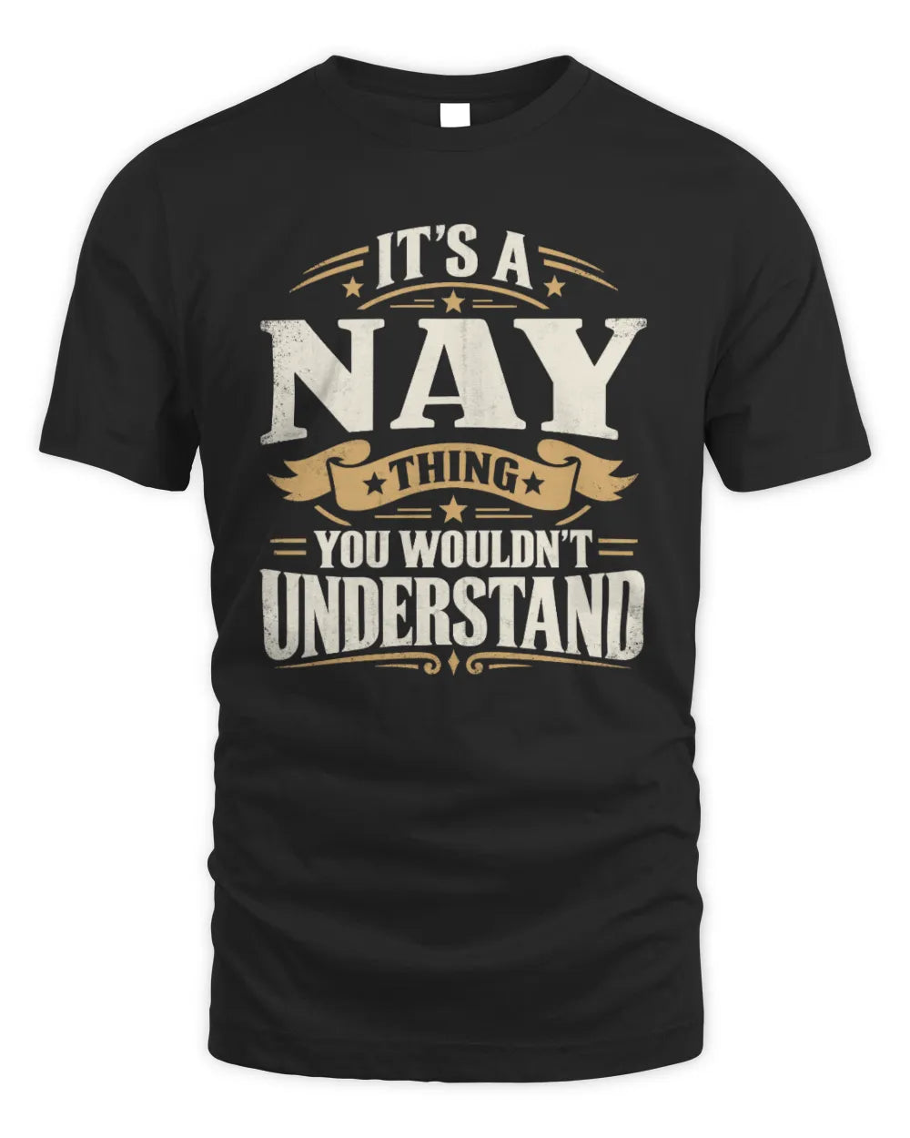 NAY P08 TH51 - Personalized “It’s a/an [NAME] Thing – You Wouldn’t Understand” Shirt - Unisex Standard T-Shirt - Black