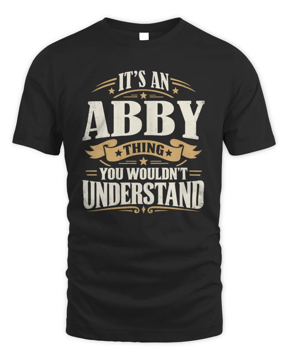 ABBY P08 TH51 - Personalized “It’s a/an [NAME] Thing – You Wouldn’t Understand” Shirt - Unisex Standard T-Shirt - Black