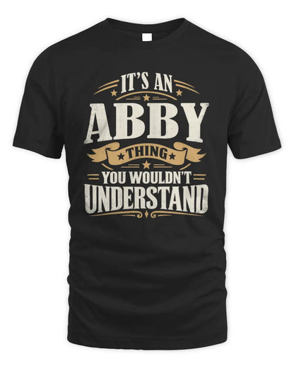 ABBY P08 TH51 - Personalized “It’s a/an [NAME] Thing – You Wouldn’t Understand” Shirt - Unisex Standard T-Shirt - Black