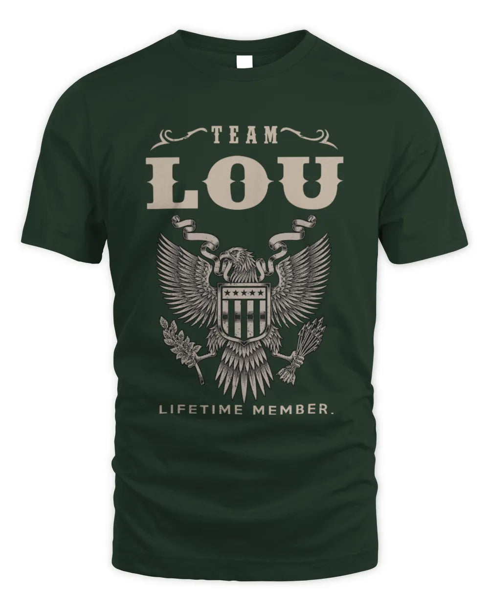 LOU TP06-K82 – Personalized Classic Style Apparel “Team NAME Lifetime Member” - Unisex Standard T-Shirt - Forest Green