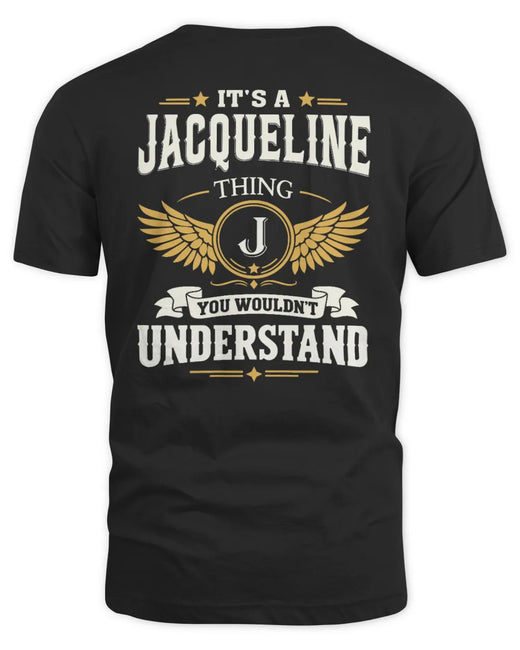JACQUELINE KT06-M008 It’s a [NAME] Thing – You Wouldn’t Understand | Personalized Vintage T-Shirt