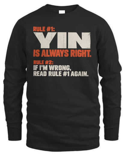 YIN NP1-H006 - Always Right Personalized Name T-Shirt – Funny Custom Name Shirt - Men's Long Sleeved T-Shirt - Black