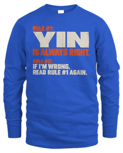 YIN NP1-H006 - Always Right Personalized Name T-Shirt – Funny Custom Name Shirt - Men's Long Sleeved T-Shirt - Royal