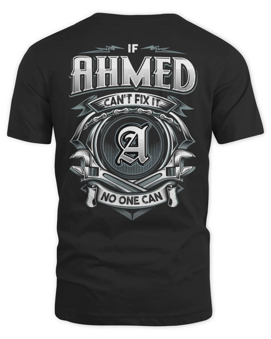 AHMED AP81-K4-626 - Personalized Ahmed Quote Apparel “If Ahmed Can't Fix It, No One Can”