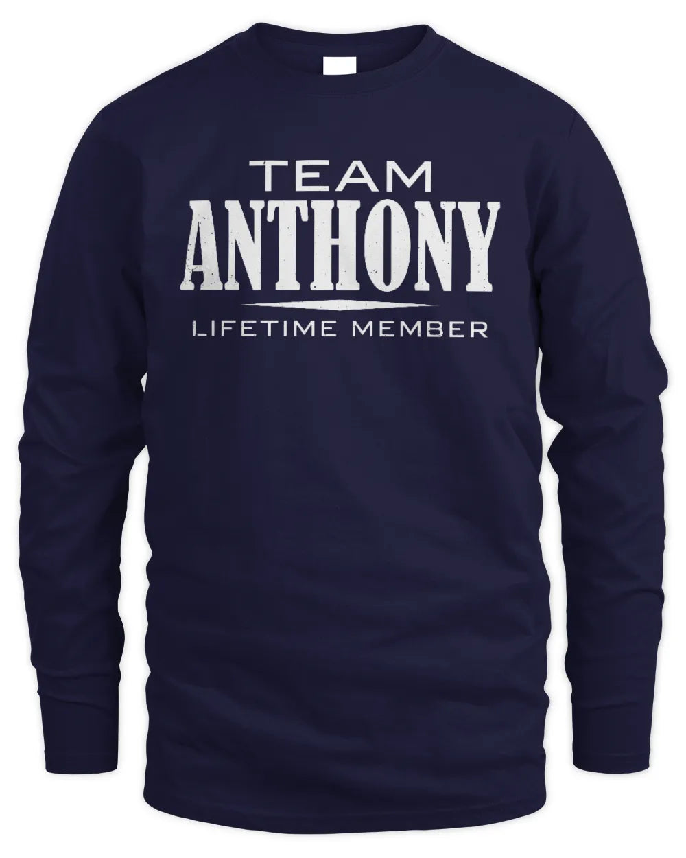 ANTHONY BL62-K4-128 - Personalized “Team NAME Lifetime Member” - Men's Long Sleeved T-Shirt - Navy