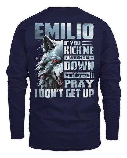 EMILIO AP62-K4-666 - Personalized Fierce Wolf Quote Apparel “If You Kick Me When I’m Down, You Better Pray I Don’t Get Up” - Men's Long Sleeved T-Shirt - Navy