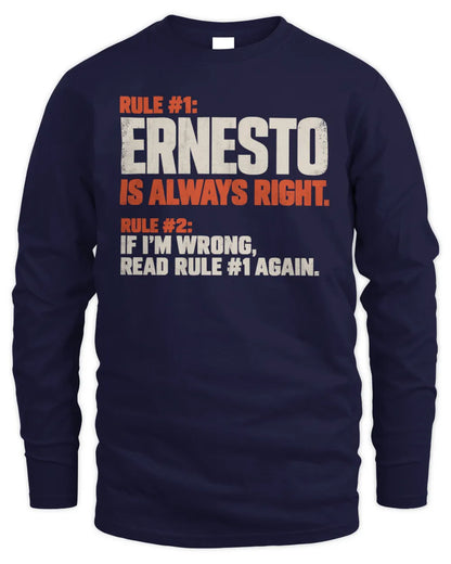 ERNESTO NP1-H006 - Always Right Personalized Name T-Shirt – Funny Custom Name Shirt - Men's Long Sleeved T-Shirt - Navy