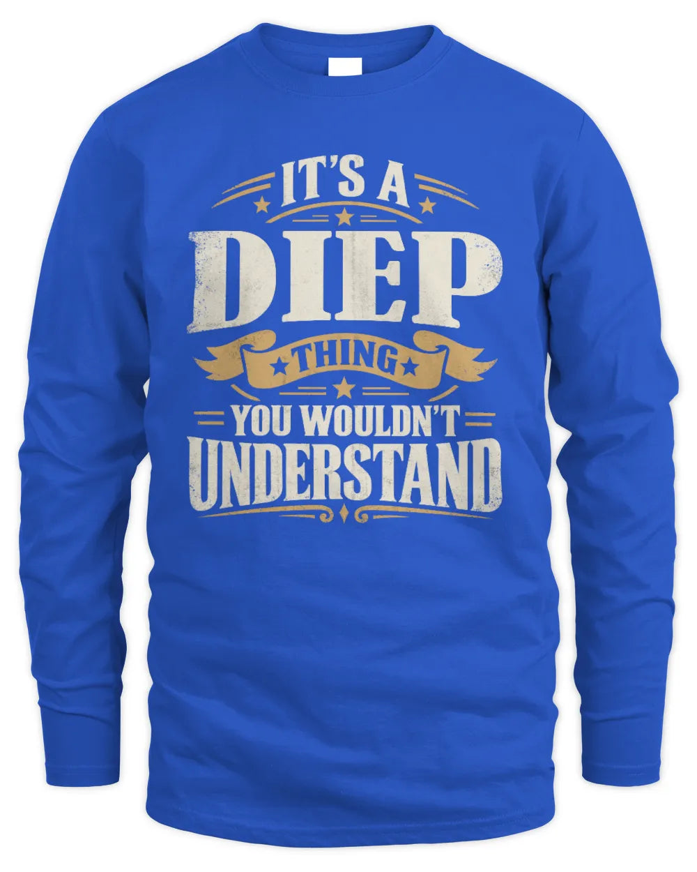 DIEP P08 TH51 - Personalized “It’s a/an [NAME] Thing – You Wouldn’t Understand” Shirt - Men's Long Sleeved T-Shirt - Royal