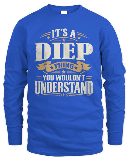DIEP P08 TH51 - Personalized “It’s a/an [NAME] Thing – You Wouldn’t Understand” Shirt - Men's Long Sleeved T-Shirt - Royal