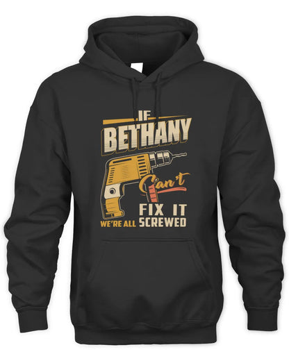 BETHANY TP22-K4-228 - Personalized Handyman T-Shirt “If AARON Can’t Fix It, We’re All Screwed” - Unisex Hoodie - Black