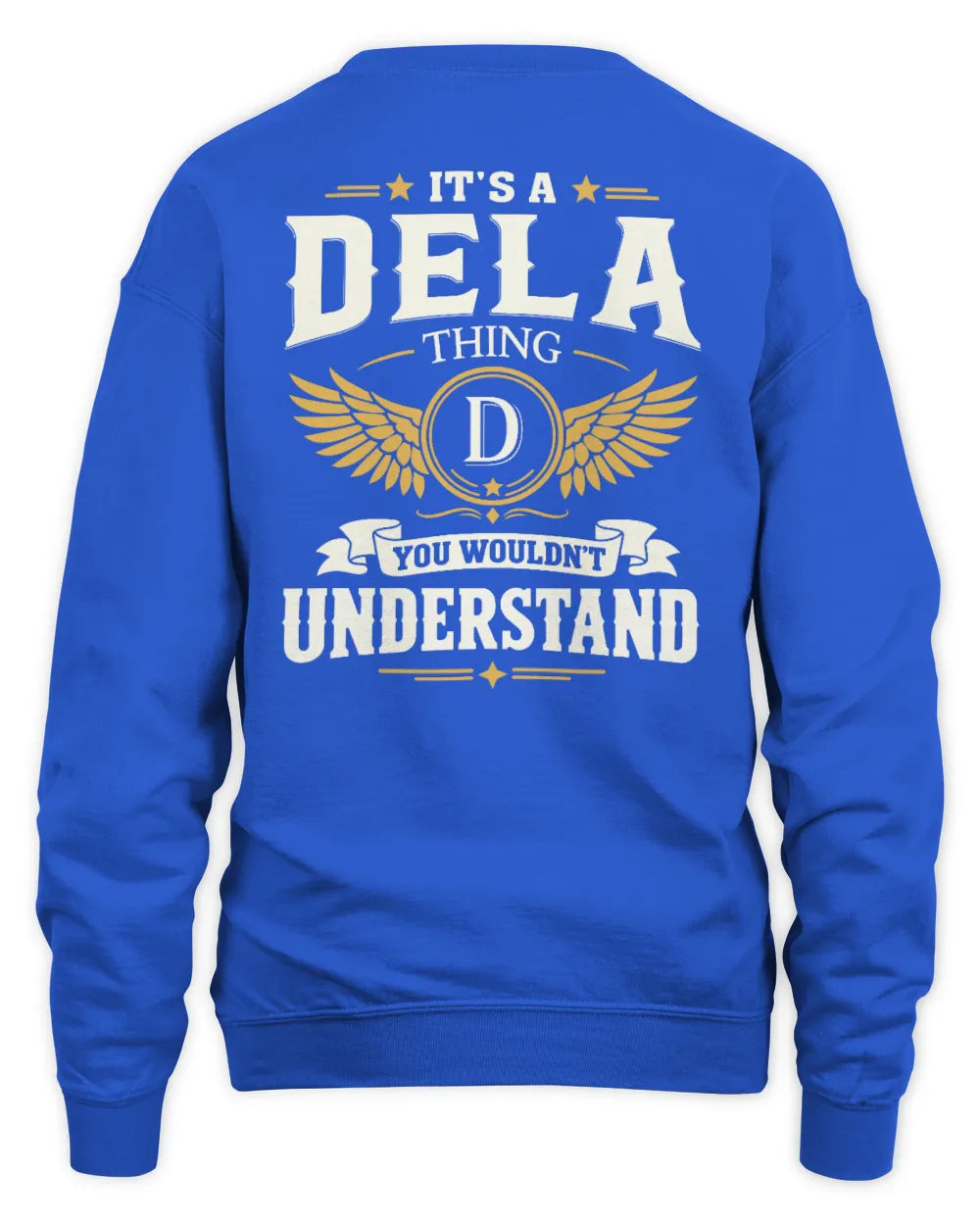 DELA KT06-M008 It’s a [NAME] Thing – You Wouldn’t Understand | Personalized Vintage T-Shirt - Unisex Sweatshirt - Royal