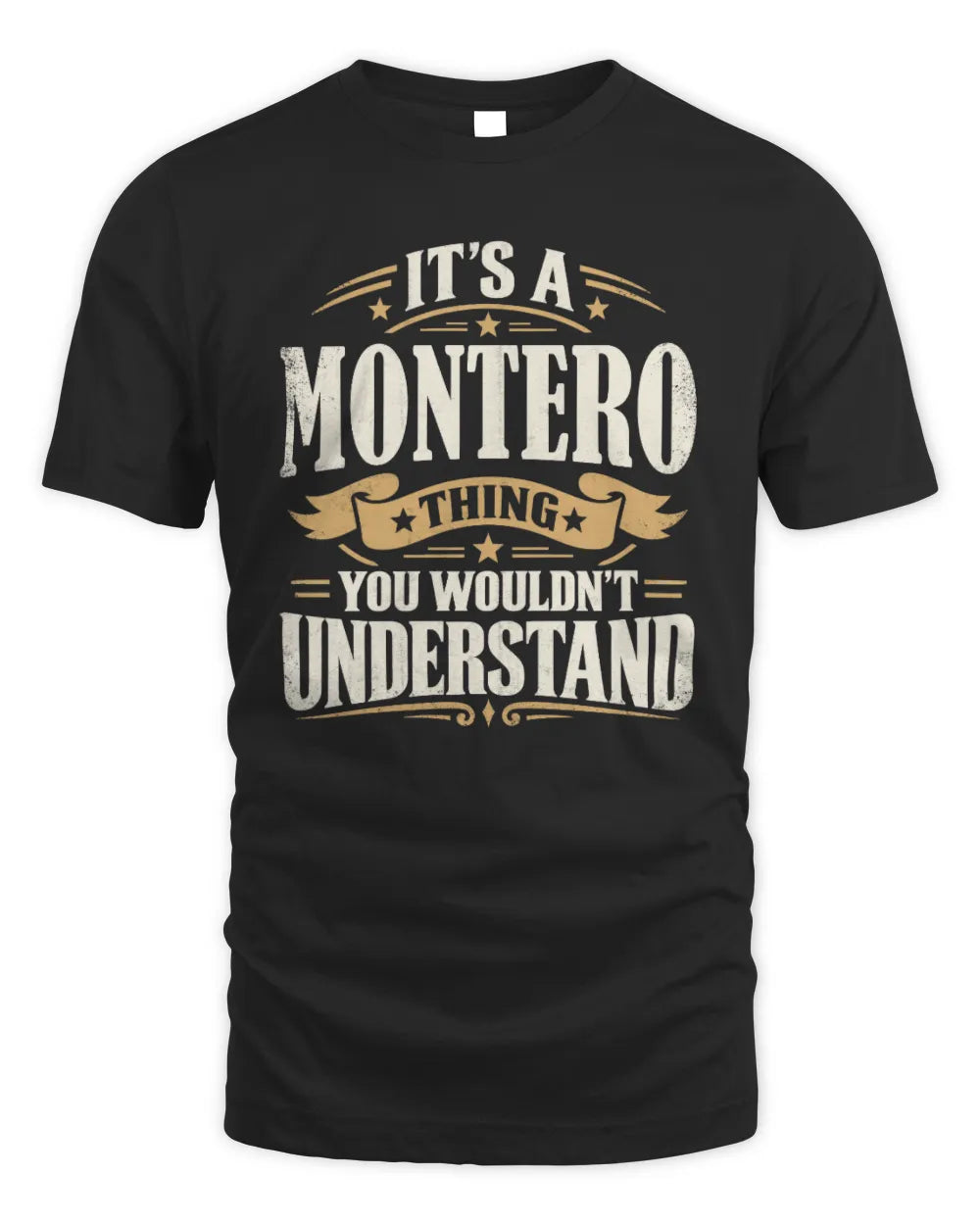 MONTERO P08 TH51 - Personalized “It’s a/an [NAME] Thing – You Wouldn’t Understand” Shirt - Unisex Standard T-Shirt - Black