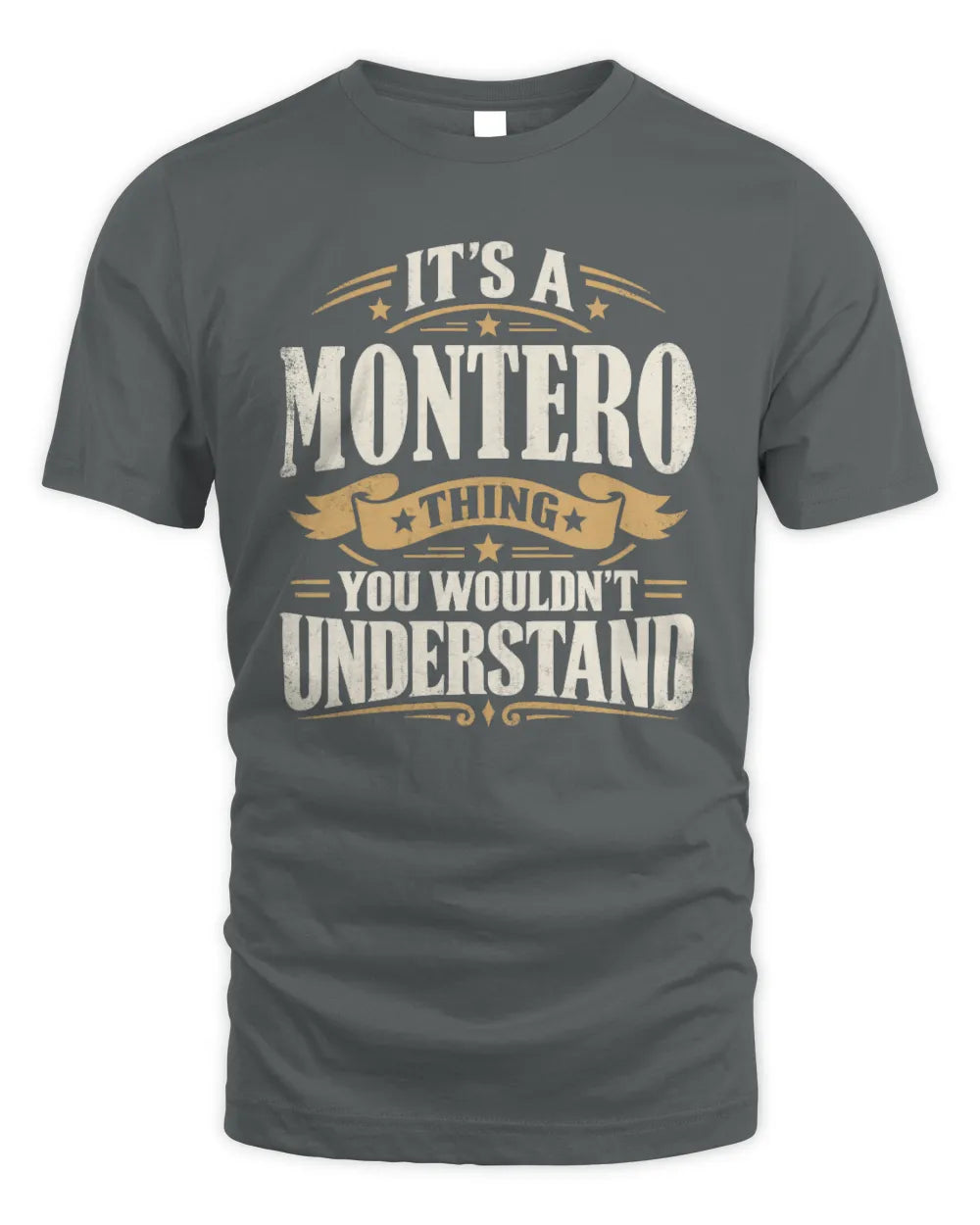 MONTERO P08 TH51 - Personalized “It’s a/an [NAME] Thing – You Wouldn’t Understand” Shirt - Unisex Standard T-Shirt - Charcoal