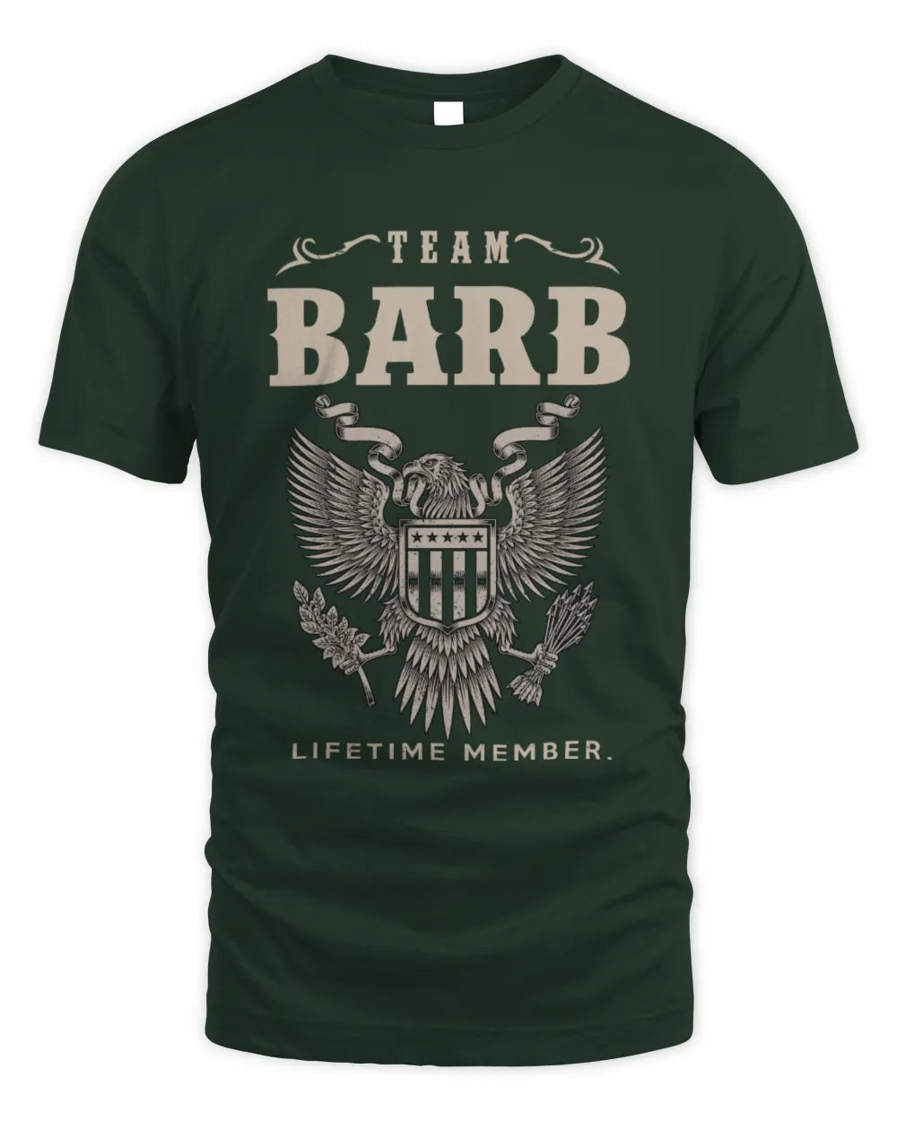 BARB TP06-K82 – Personalized Classic Style Apparel “Team NAME Lifetime Member” - Unisex Standard T-Shirt - Forest Green