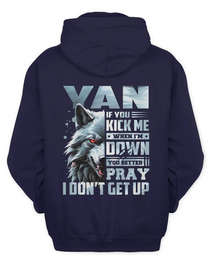 YAN AP62-K4-666 - Personalized Fierce Wolf Quote Apparel “If You Kick Me When I’m Down, You Better Pray I Don’t Get Up” - Unisex Hoodie - Navy
