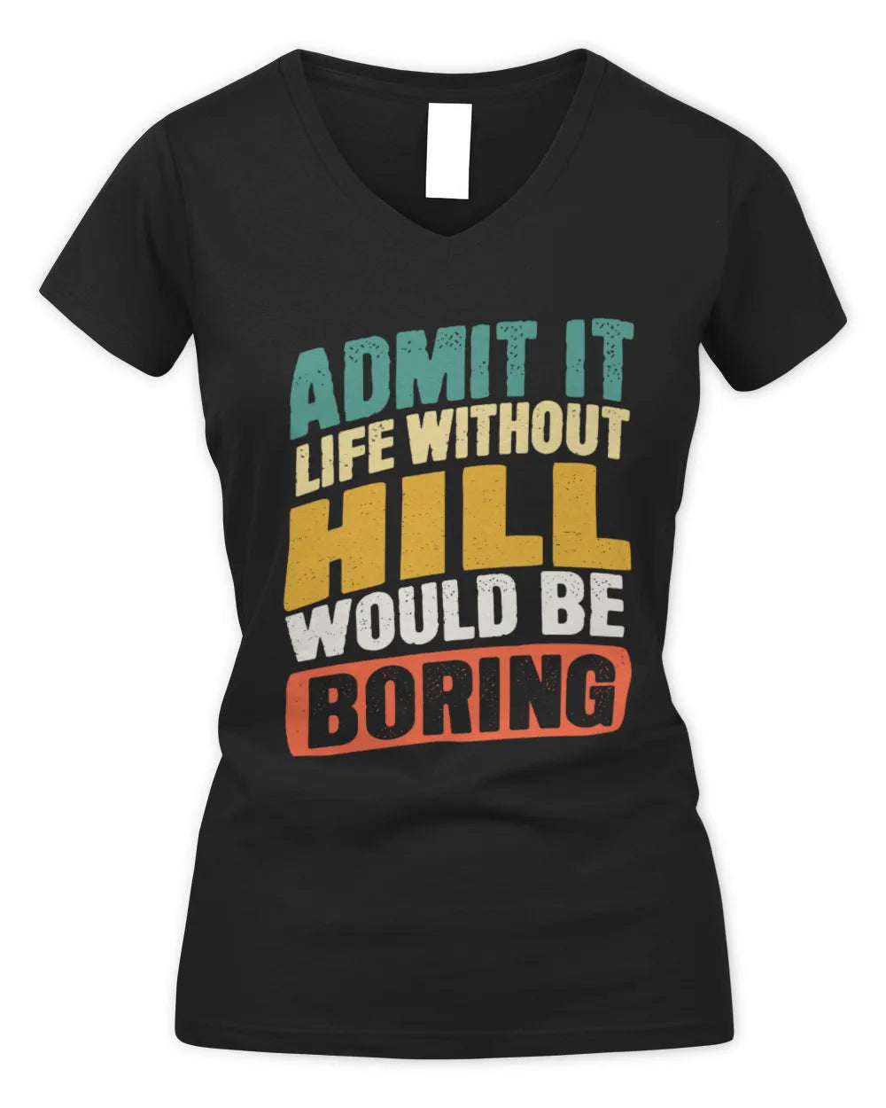 HILL TP88-K4-229
Personalized Funny Quote Apparel “Life Without NAME Would Be Boring” - Women's V-Neck T-Shirt - Black