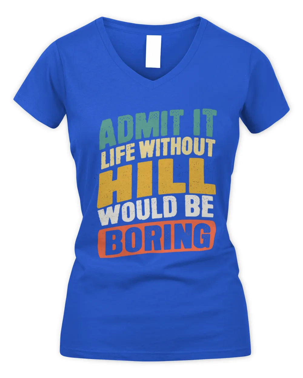 HILL TP88-K4-229
Personalized Funny Quote Apparel “Life Without NAME Would Be Boring” - Women's V-Neck T-Shirt - Royal