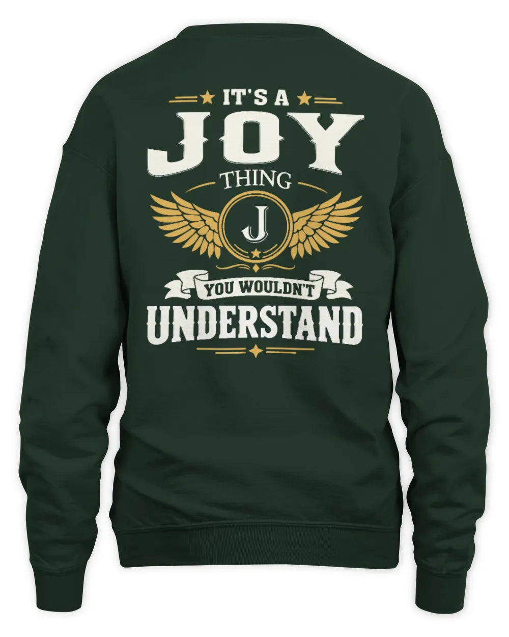 JOY KT06-M008 It’s a [NAME] Thing – You Wouldn’t Understand | Personalized Vintage T-Shirt - Unisex Sweatshirt - Forest Green