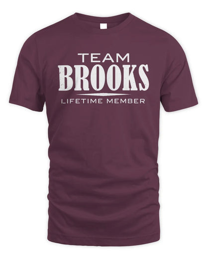 BROOKS BL62-K4-128 - Personalized “Team NAME Lifetime Member” - Unisex Standard T-Shirt - Maroon