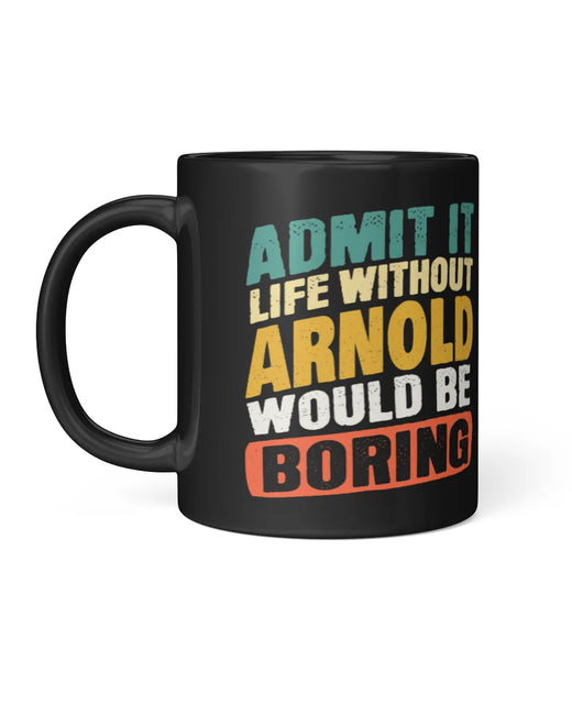 ARNOLD CUP1-H2 Personalized Black Mug
Custom Name Coffee Cup