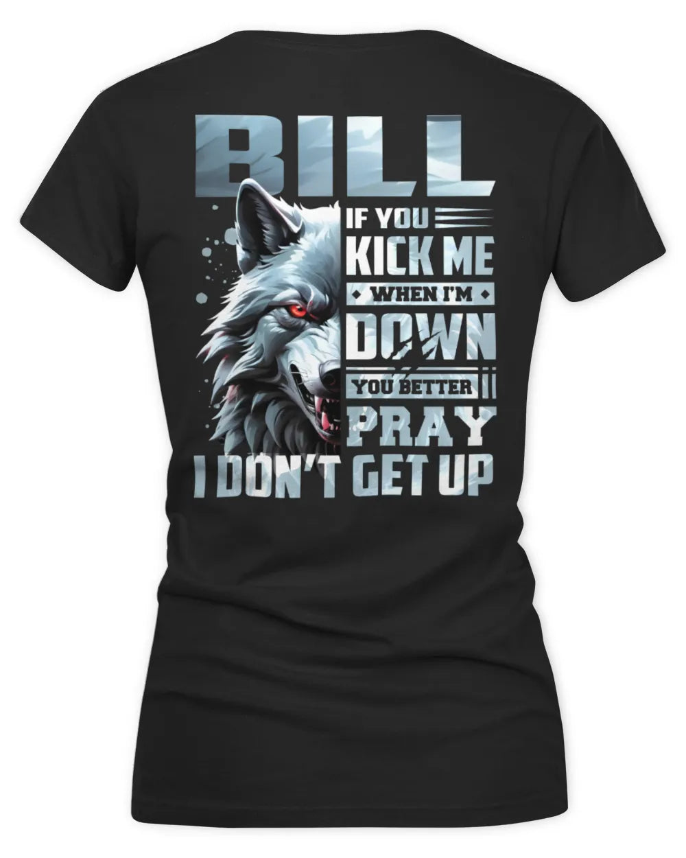 BILL AP62-K4-666 - Personalized Fierce Wolf Quote Apparel “If You Kick Me When I’m Down, You Better Pray I Don’t Get Up” - Women's V-Neck T-Shirt - Black