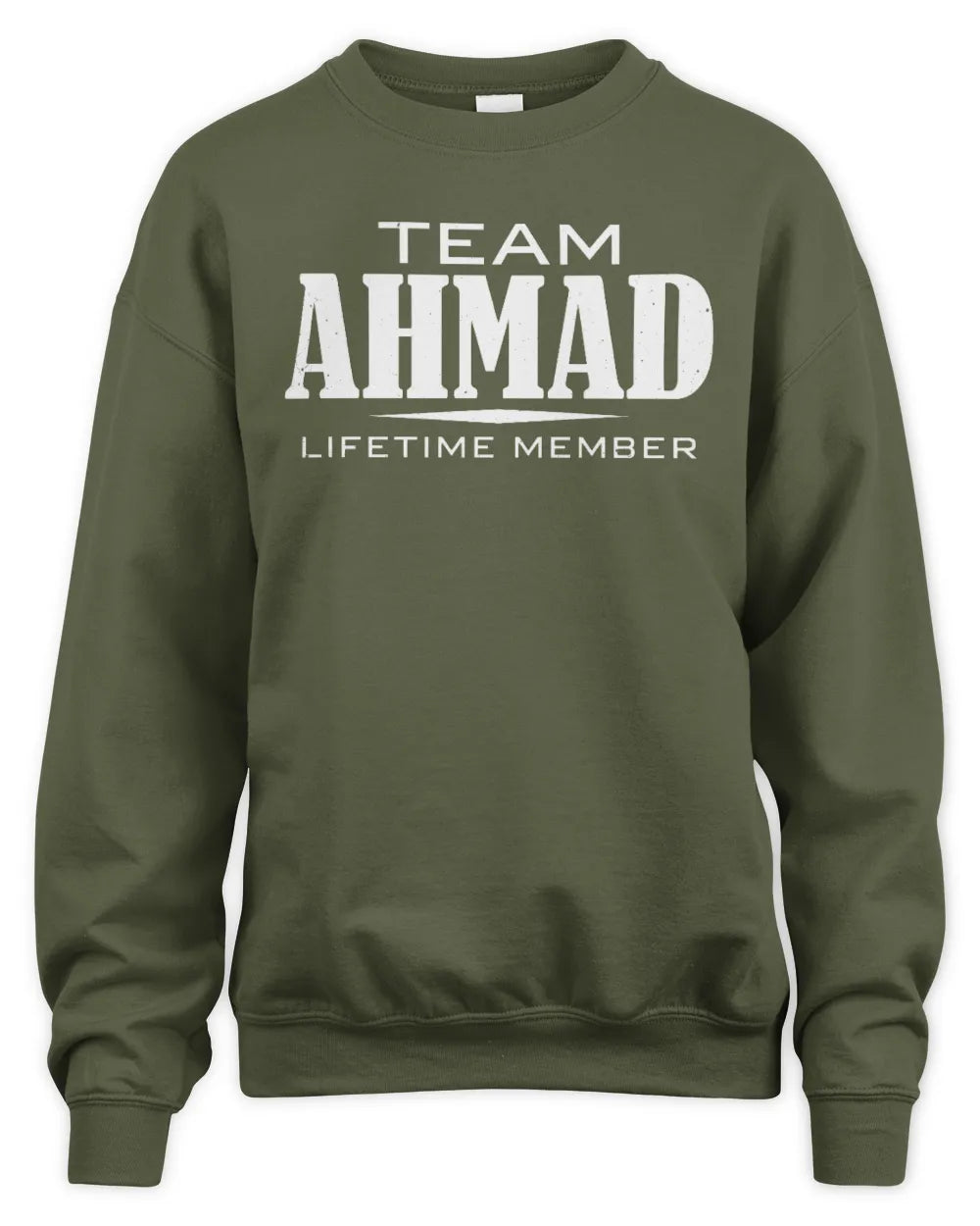 AHMAD BL62-K4-128 - Personalized “Team NAME Lifetime Member” - Unisex Sweatshirt - Military Green