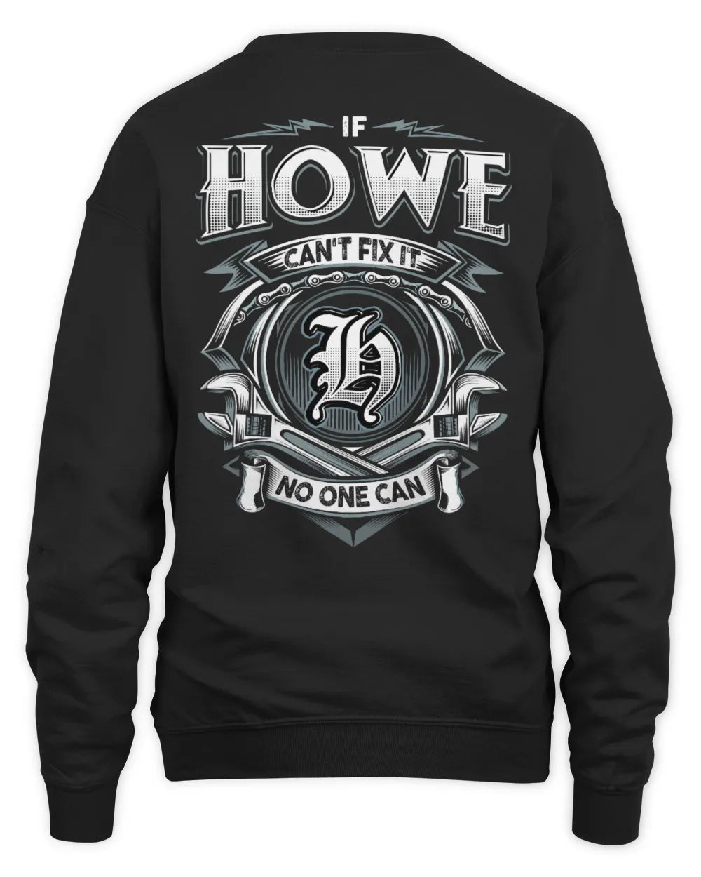 HOWE AP81-K4-626 - Personalized Ahmed Quote Apparel “If Ahmed Can't Fix It, No One Can” - Unisex Sweatshirt - Black