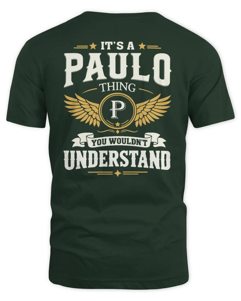 PAULO KT06-M008 It’s a [NAME] Thing – You Wouldn’t Understand | Personalized Vintage T-Shirt - Unisex Standard T-Shirt - Forest Green