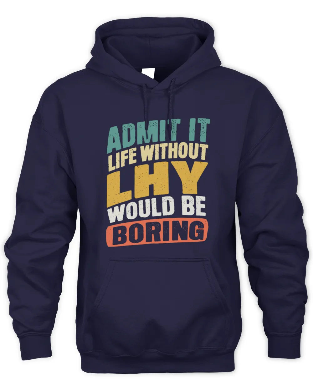 LHY TP88-K4-229
Personalized Funny Quote Apparel “Life Without NAME Would Be Boring” - Unisex Hoodie - Navy