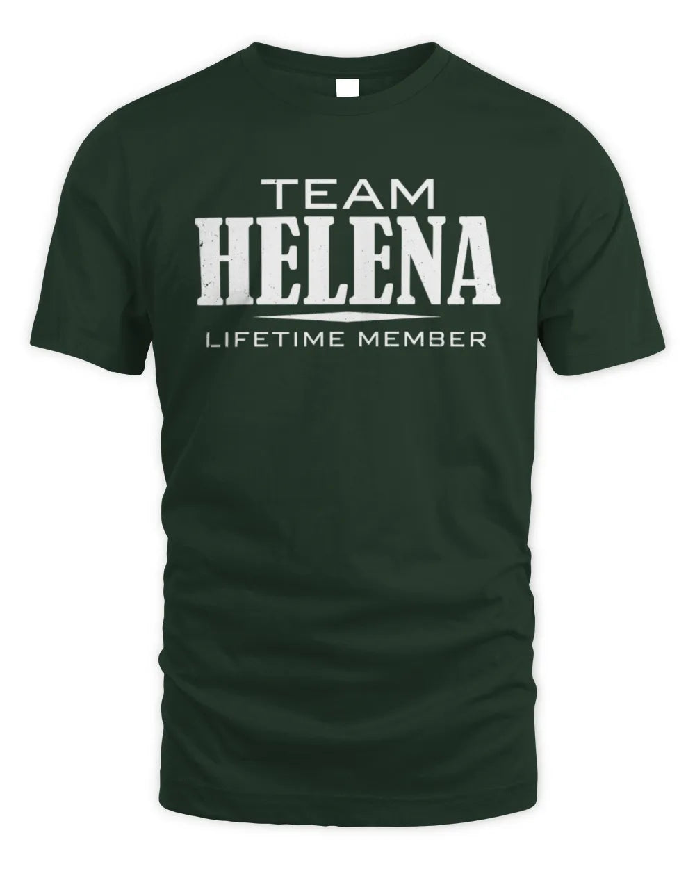 HELENA BL62-K4-128 - Personalized “Team NAME Lifetime Member” - Unisex Standard T-Shirt - Forest Green
