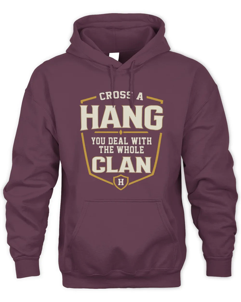 HANG NT1-K008 Cross A/An NAME, You Deal With the Whole Clan | Personalized Vintage T-Shirt - Unisex Hoodie - Maroon