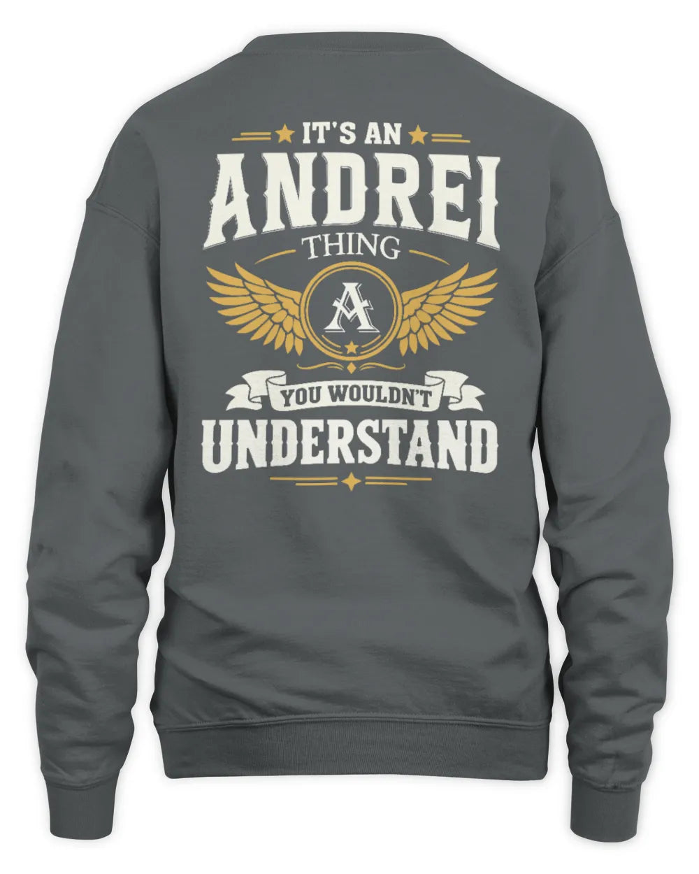 ANDREI KT06-M008 It’s a [NAME] Thing – You Wouldn’t Understand | Personalized Vintage T-Shirt - Unisex Sweatshirt - Charcoal