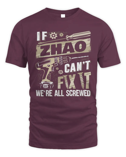 ZHAO TX03 P02 - Personalized Handyman Mechanic Shirt “If NAME Can’t Fix It, We’re All Screwed” - Unisex Standard T-Shirt - Maroon