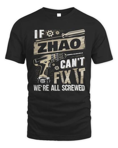 ZHAO TX03 P02 - Personalized Handyman Mechanic Shirt “If NAME Can’t Fix It, We’re All Screwed” - Unisex Standard T-Shirt - Black