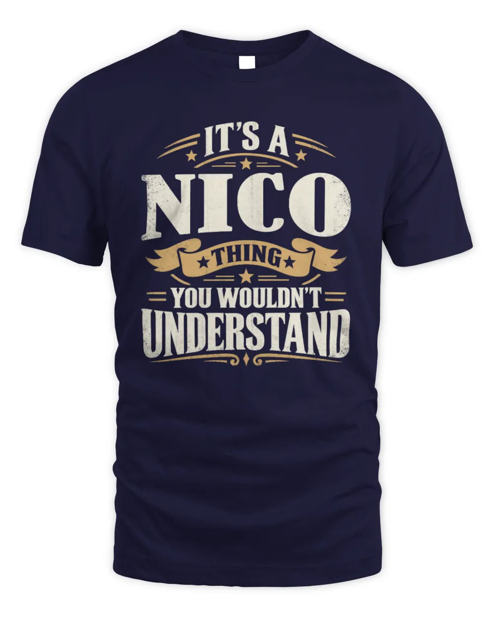 NICO P08 TH51 - Personalized “It’s a/an [NAME] Thing – You Wouldn’t Understand” Shirt - Unisex Standard T-Shirt - Navy